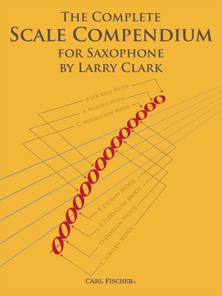 Complete Scale Compendium : For Saxophone.