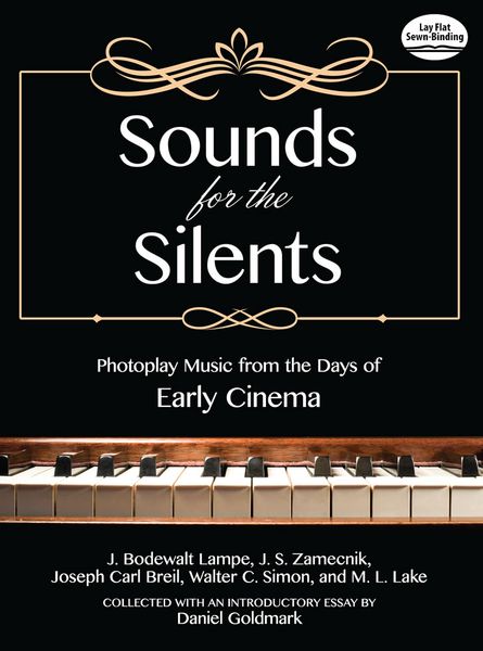 Sounds For The Silents : Photoplay Music From The Days Of Early Cinema.