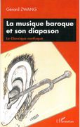 Musique Baroque et Son Diapason : le Classique Confisqué.