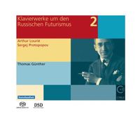 Piano Works During and After Russian Futurism, Vol. 2 / Thomas Günther, Piano.