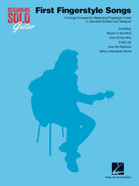 First Fingerstyle Songs : 15 Songs arranged For Beginning Fingerstyle Guitar.