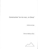 Construction On Nix Rest… In China : For Trombones and Tape (1972).