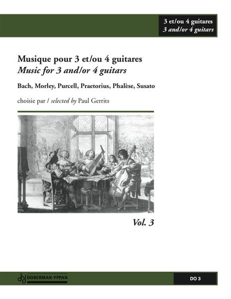 Music For 3 and 4 Guitars, Vol. 3. Intermediaire. (arr. Gerrits, Paul) .