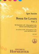 Bossa For Lovers, Vol. 2 : For Clarinet (Alto Saxophone), Piano and Drums Ad Lib.