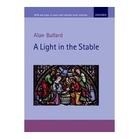 Light In The Stable - A Cantata For Christmas : For SATB Choir and Organ Or Piano.