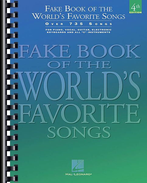 Fake Book Of The World's Favorite Songs / Over 700 Songs For Nearly Ever Occasion.