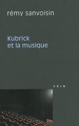 Kubrick Et la Musique.