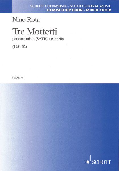 Tre Mottetti : Per Coro Misto (SATB) A Cappella (1931-32).