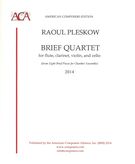 Brief Quartet : For Flute, Clarinet, Violin and Cello (2014).