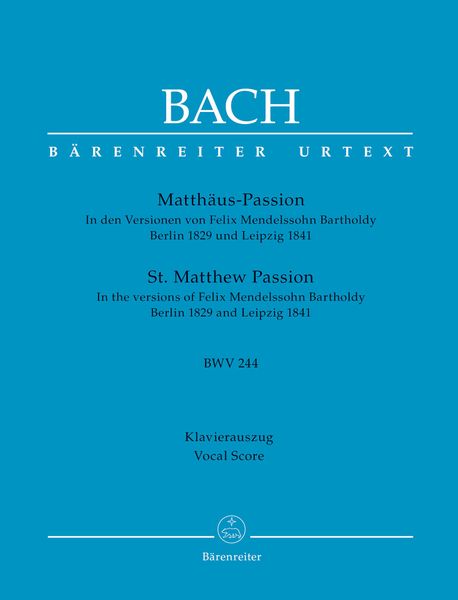 Matthäus Passion : In Den Versionen von Felix Mendelssohn Bartholdy, 1829 & 1841.