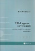 Till Skuggan Av En Verklighet, Op. 96 : Fem Sanger För Sopran Och Strakkvartett (2013).