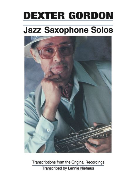 Jazz Saxophone Solos : For Tenor Saxophone / transcribed by Lennie Niehaus.