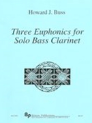 Three Euphonics : For Solo Bass Clarinet.