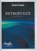 Retrofugue : For Flute, Bassoon and Piano (2013).