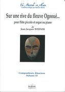 Sur Une Rive Du Fleuve Ogooué : Pour Flute Piccolo Et Orgue Ou Piano.