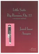 Little Suite For Big Bassoon, Op. 22 : For Contrabassoon and Piano.