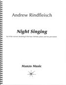 Night Singing : For B Flat Clarinet (Bass Clarinet), Piano and Two Percussion (2004).