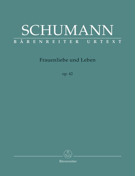 Frauenliebe und Leben, Op. 42 / edited by Hansjörg Ewert.