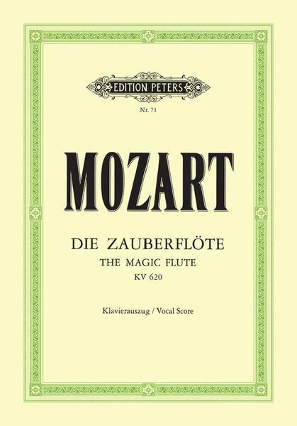 The Magic Flute = Die Zauberflöte, K. 620.