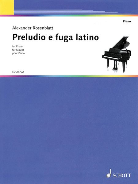 Preludio E Fuga Latino : For Piano (2007).