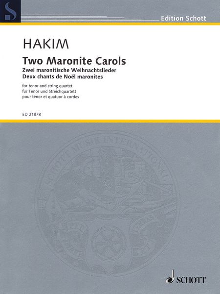 Two Maronite Carols : For Tenor and String Quartet (2013).