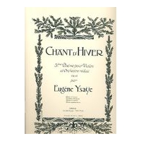 Chant d'Hiver, Op. 15 : Troisième Poème Pour Violon Et Orchestre Réduit Pour Violon Et Piano.