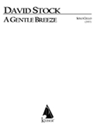 A Gentle Breeze : For Solo Cello (2013).