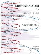 Drum Amalgam : For Percussion Trio.