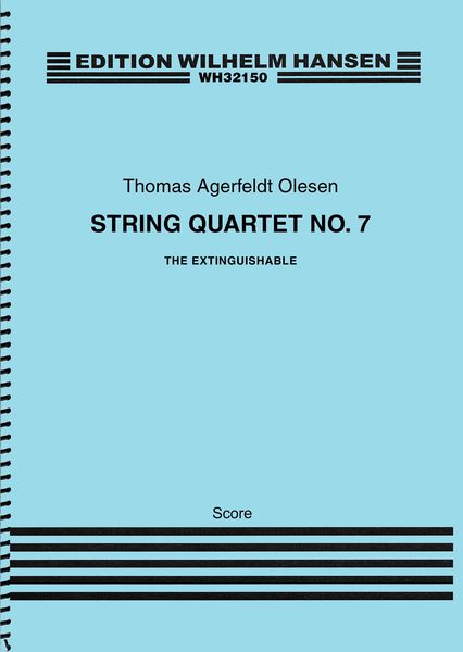 String Quartet No. 7 : The Extinguishable (2014).