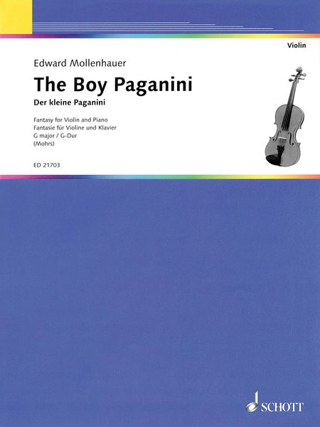 The Boy Paganini : Fantasy For Violin and Piano / Fingerings and Bowings by Peter Mohrs.