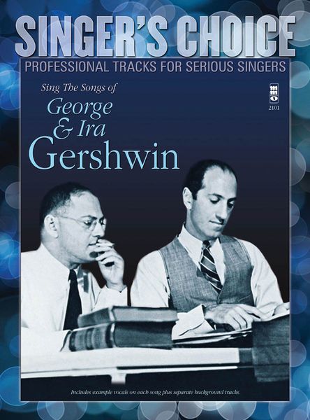 Singer's Choice : Sing The Songs Of George and Ira Gershwin.