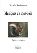 Musiques De Sous-Bois : 5 Pieces Pour Piano.