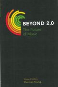 Beyond 2.0 : The Future Of Music.