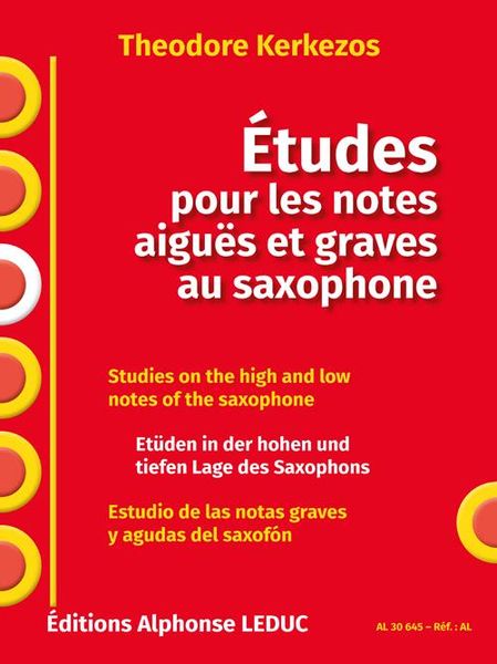 Etudes Pour Les Notes Aigues Et Graves Au Saxophone.