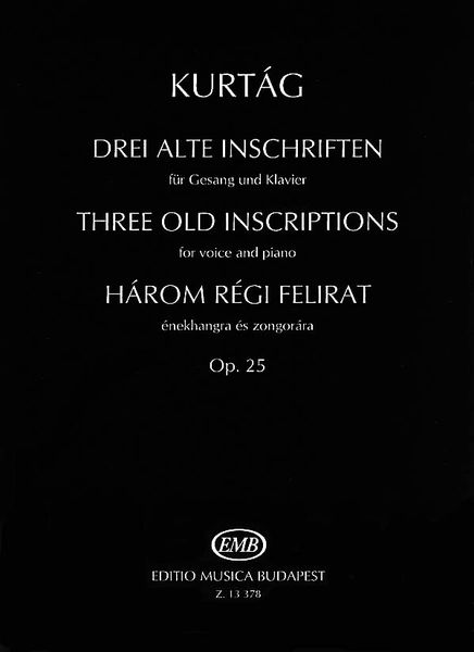 Three Old Inscriptions : For Voice and Piano, Op. 25.