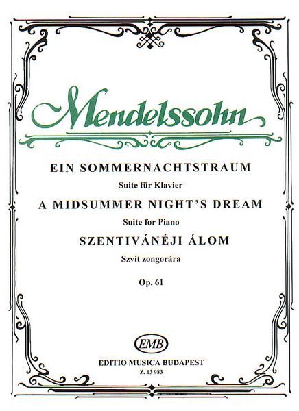 Midsummer Night's Dream : Suite For Piano, Op. 61 - Author's Transcription.