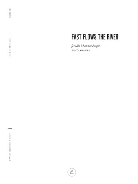 Fast Flows The River : For Cello and Hammond Organ.