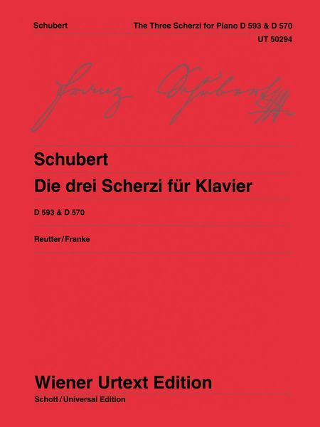 Die Drei Scherzi Für Klavier, D 593 & D 570 / edited by Jochen Reutter.