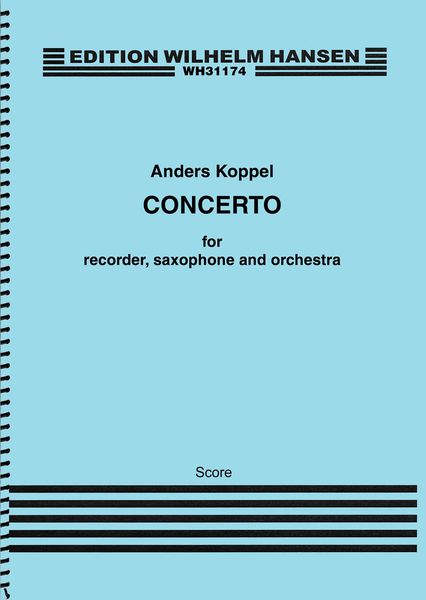 Concerto : For Recorder, Saxophone and Orchestra (2011).