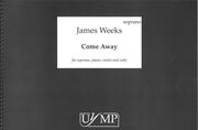 Come Away : For Soprano, Piano, Violin and Cello (2008).