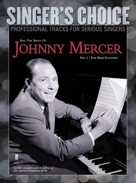 Singer's Choice : Sing The Songs Of Johnny Mercer, Vol. 1 - For Male Vocalists.