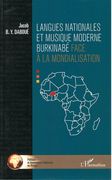 Langues Nationales Et Musique Moderne Burkinabé Face A la Mondialisation.