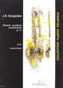 Grand Quatuor Concertant, Op. 79 : For Saxophones.