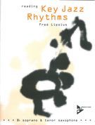 Reading Key Jazz Rhythms : For Tenor & Soprano Saxophone.