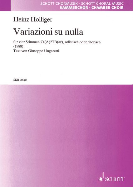 Variazioni Su Nulla : Für Vier Stimmen CT(A)2tb(AR), Solistisch Oder Chorisch (1988).