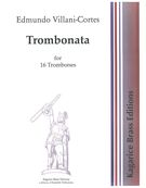 Trombonata : For 16 Trombones.