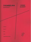 Thumbelina : For Narrator and String Quartet (2006).