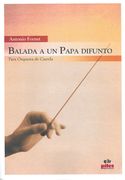Balada A Un Papa Difunto : Para Orquesta De Cuerda.