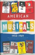 American Musicals, 1950-1969 : The Complete Books and Lyrics Of Eight Broadway Classics.