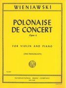 Polonaise De Concert In D Major, Op. 4 : For Violin and Piano / Ed. by Zino Francescatti.